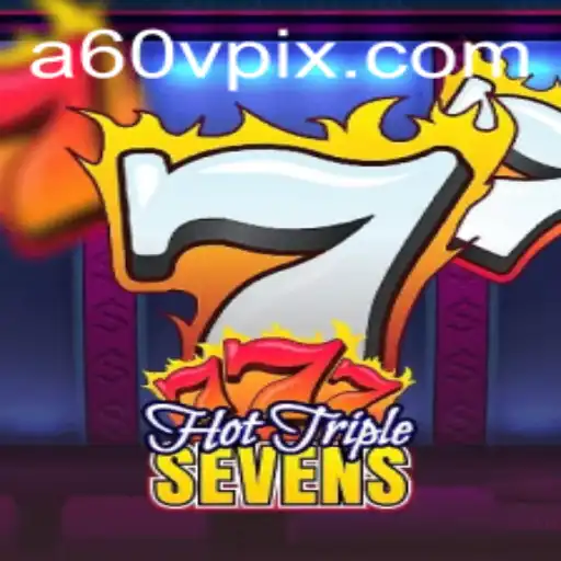 Exploring the Thrills of HotTripleSevens