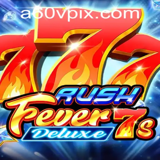 Exploring RushFever7sDeluxe: A Modern Gaming Experience